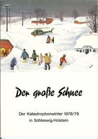 1979 Der große Schnee - Katastrophenwinter 1978/79 in Schleswig-Holstein