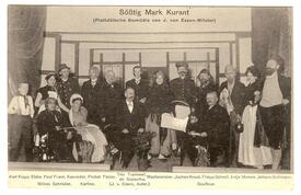 1913 Theater Aufführung „Sößtig Mark Kurant“ von Jörgen von Essen